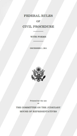 Federal Rules of Civil Procedure - With Forms