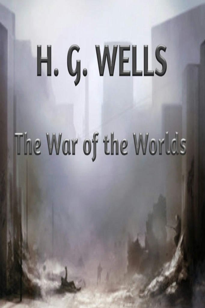 The War of The Worlds by H.G. Wells - eBook