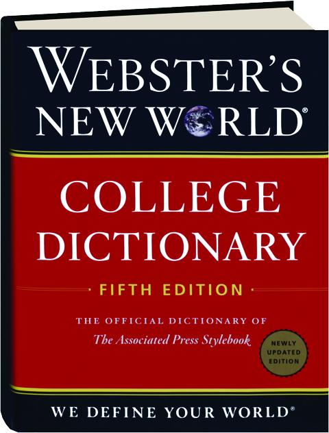 WEBSTER'S NEW WORLD COLLEGE DICTIONARY - 5th Edition