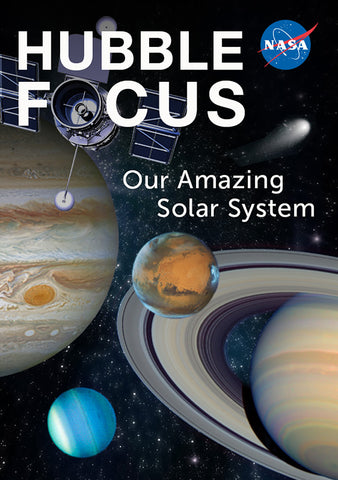 Hubble Focus - Our Amazing Solar System - NASA